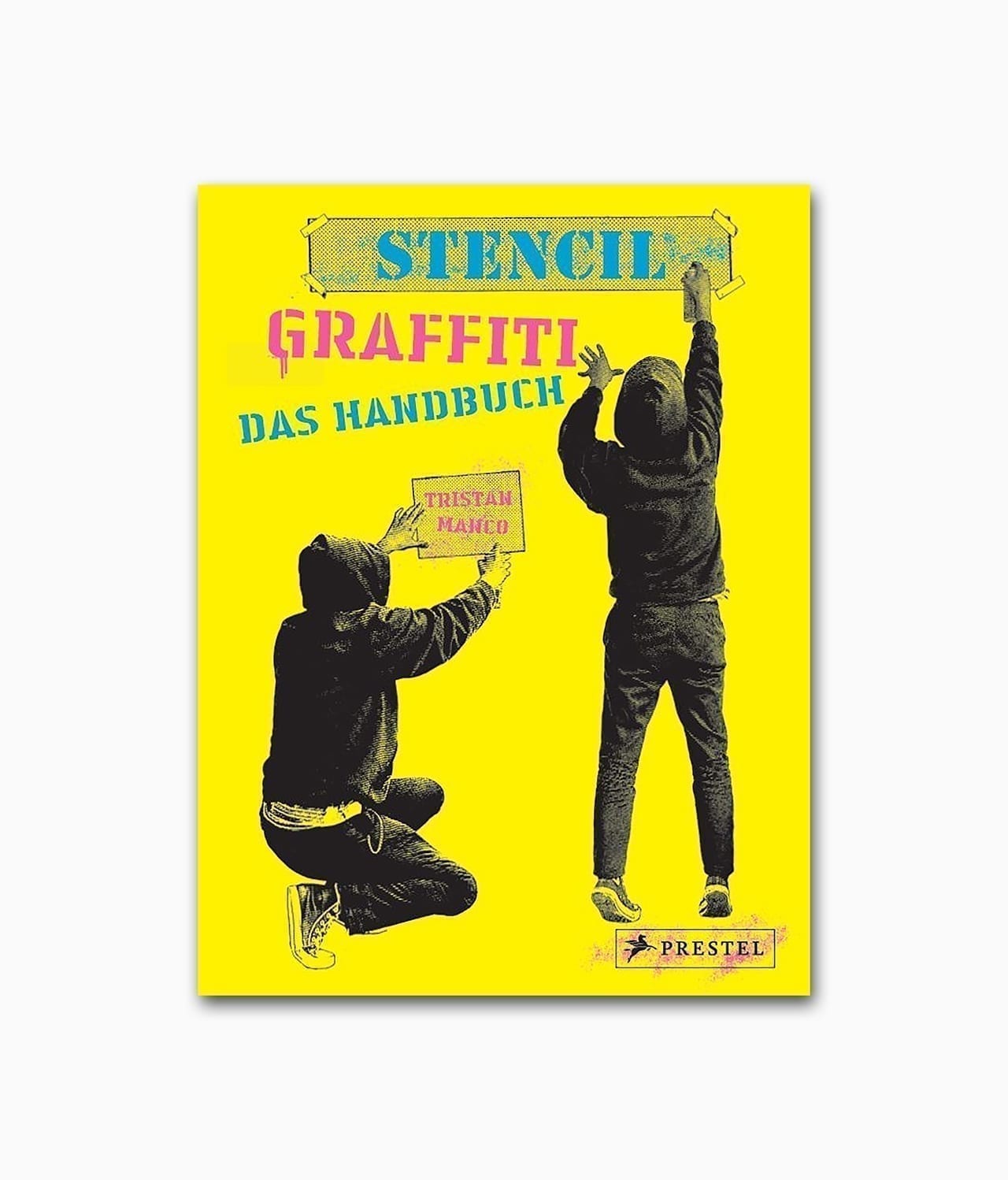 Cover von dem Kunstbuch über Graffiti & Streert Art über Stencil vom Prestel Verlag