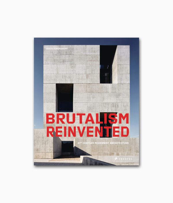Brutalism Reinvented 21st Century Modernist Architecture Prestel Verlag Buchcover